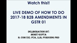 Live Demo GSTR 01 2017-18 Amendments- in Hindi