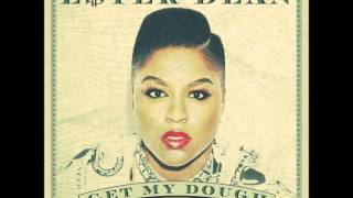 Watch Ester Dean Get My Dough video