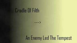 Watch Cradle Of Filth An Enemy Led The Tempest video
