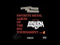 Extinction A.D.'s Favorite Metal Album Of The 90's - 64 Album Tournament - episode 2 of 4