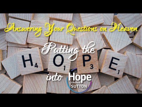 Answering Your Questions on Heaven | Jul 2021