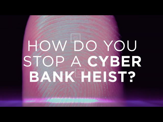 Watch How do you stop a cyber bank heist? on YouTube.