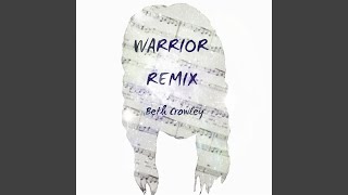 Warrior Remix Warrior Remix