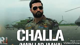Challa Mai Lad Jaana Full Audio Song Uri Vickey Kaushal Romy Challa Mai Lad Jaana Full Audio Song Uri Vickey Kaushal Romy
