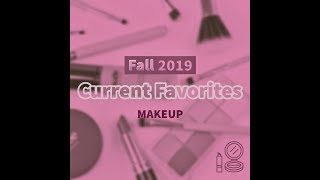 Fall 2019 Makeup Favorites