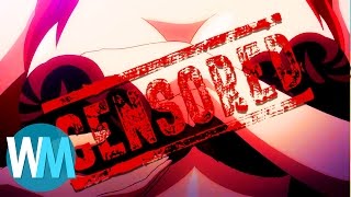 Top 10 Worst Censorships in Anime