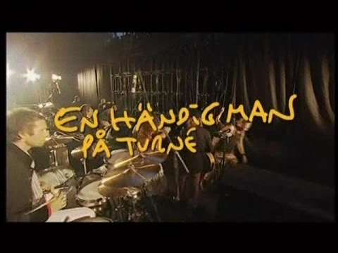 En Handig Man Pa Turne (Live in Stockholm from TV Full show, 2007)