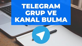 TELEGRAM GRUPLARA KATILMA / TELEGRAM GRUP VE KANAL BULMA