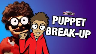 Watch Your Favorite Martian Puppet Breakup video
