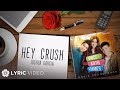 Hey Crush - Joshua Garcia (Lyrics)