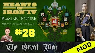 Hearts of Iron 4 - Great War Mod - Russian Empire - Episode 28