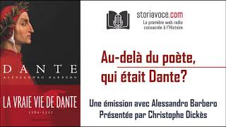 Au-Delà Du Poète, Qui Était Dante Alighieri ? Avec Alessandro Barbero