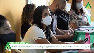 Prefeitura realiza oficina de capacitação digital para educadores da rede de ensino municipal