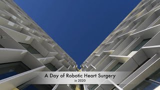 A Day of Robotic Heart Surgery in 2020