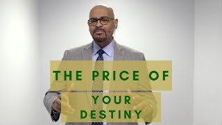 The Price of Your Destiny
