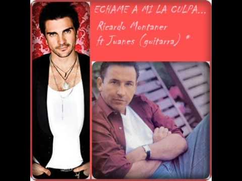 Echame a mi la culpa ricardo montaner download