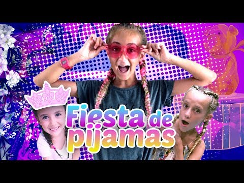 FIESTA DE PIJAMAS | PIJAMADA con Zarola Kids y Aitana y compañía - Silvia Sánchez