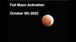 Full Moon Alchemy Activation at Valkyrie Ranch 10-9-22 (audio)