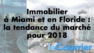 Immobilier à Miami et en Floride : la tendance du marché pour 2018