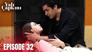 Yali Capkini Episode 32  | English Subtitles || Tense Relationships