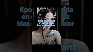 Kpop Gruplarında En Çok Ve En Az Bias Seçilen Üyeler Part1