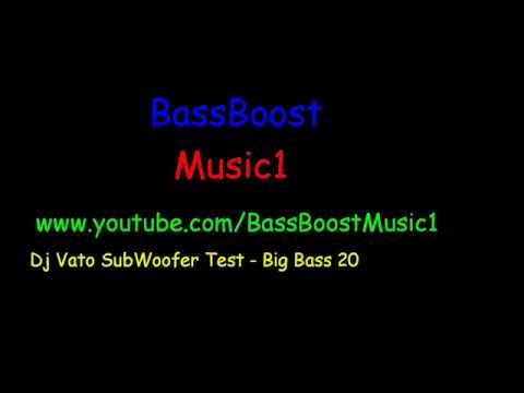 DjVato SubWoofer Test - Big Bass 20