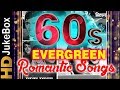 60’s Evergreen Romantic Songs | Old Hindi Love Songs Jukebox | Classic Hindi Songs