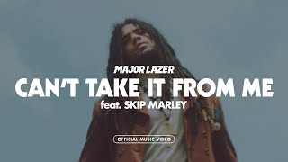 Major Lazer Ft. Skip Marley - Cant Take It From Me