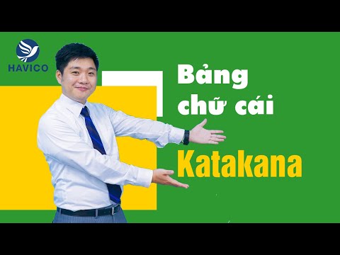 Bảng chữ cái tiếng Nhật Katakana | Học tiếng Nhật cơ bản