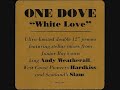 one dove white love slam remix