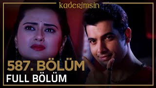 Kaderimsin Hint Dizisi 587. Bölüm
