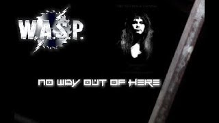 Watch WASP No Way Out Of Here video