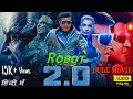 2.o Full Movie In Hindi Dubbed | Rajinikanth, Akshay Kumar, Amy Jackson | Robot 2 HD Facts & Review