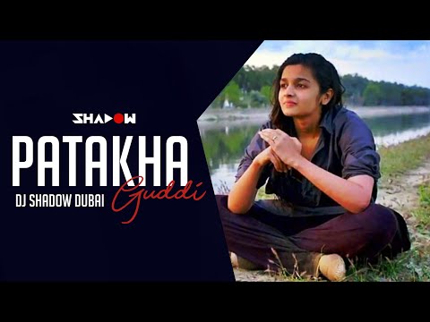 Highway - Patakha Guddi | DJ Shadow Dubai Remix