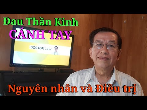 Đau Thần kinh cánh tay | Triệu chứng | Nguyên nhân | Chẩn đoán | Điều trị | Doctor Tien