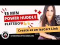 POWER HUDDLE | Create an IsaCart Link