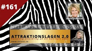 ATTRAKTIONSLAGEN 2.0 I Veckans gäst - Marie Thorslund 4 good/Sunshinepodden