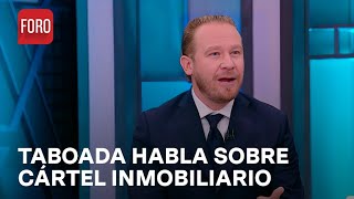 “Que Digan Lo Que Quieran”: Santiago Taboada Sobre Cártel Inmobiliario - A Las Tres