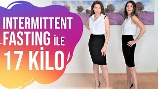 Intermittent Fasting Aralikli Oruç İle 17 Ki̇lo Verdi̇m