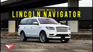 Lincoln Navigator | Ft5 Ferrada Wheels