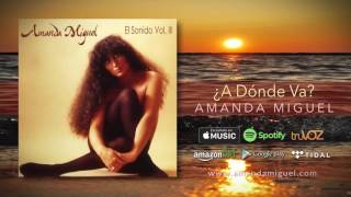 Watch Amanda Miguel A Donde Va video
