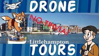 Drone Tours of Sussex: Littlehampton (No Trivia)
