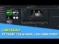 Camtasia 9 | Hướng dẫn kỹ thuật tua nhanh, chậm video