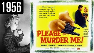 Please Murder Me - Full Movie - GOOD QUALITY (1956)