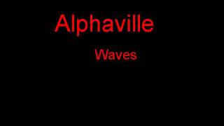 Watch Alphaville Waves video