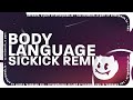Sickick - Body Language Sickmix (TikTok Remix Mashup) "your body language speaks to me x paro"