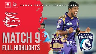 LPL 2020 | Match 9 | Galle Gladiators vs Jaffna Stallions