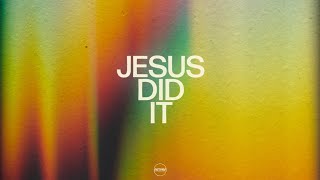 Jesus Did It (Official Lyric Video) - Anthem Collective
