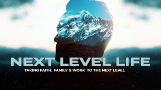 Next Level Life (WEEK3) | Pastor Ricardo Quintana | Journey Church Ventura