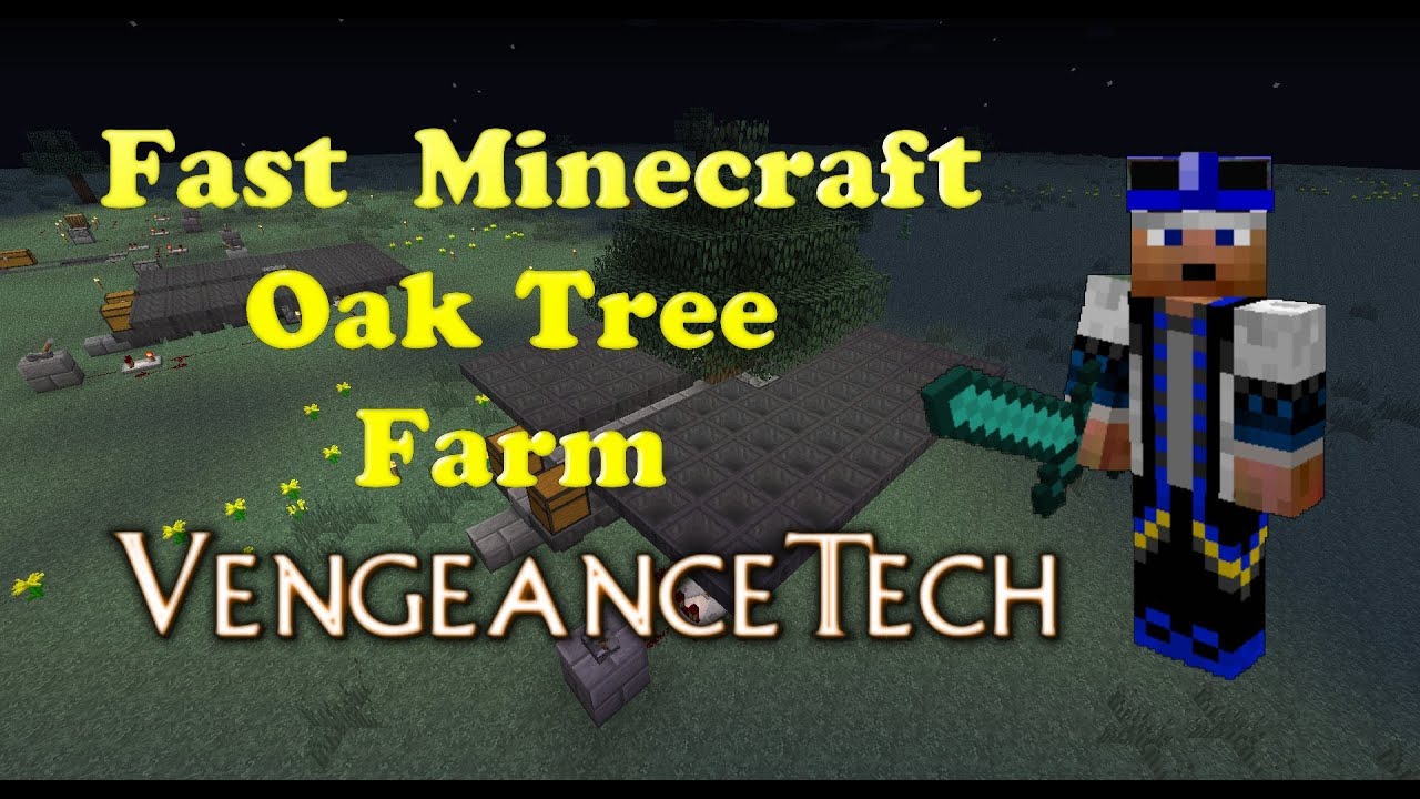Fast Minecraft Oak Tree Farm VengeanceTech Minecraft Tutorial YouTube